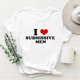 T-shirt « I Love Submissive Men » <br> Coupe Ajustée Femme