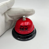 Sonnette de Comptoir <br> Ring For Sex