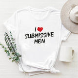 T-shirt « I Love Submissive Men » <br> Coupe Ajustée Femme