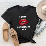 T-shirt « I Love Submissive Men » <br> Coupe Ajustée Femme